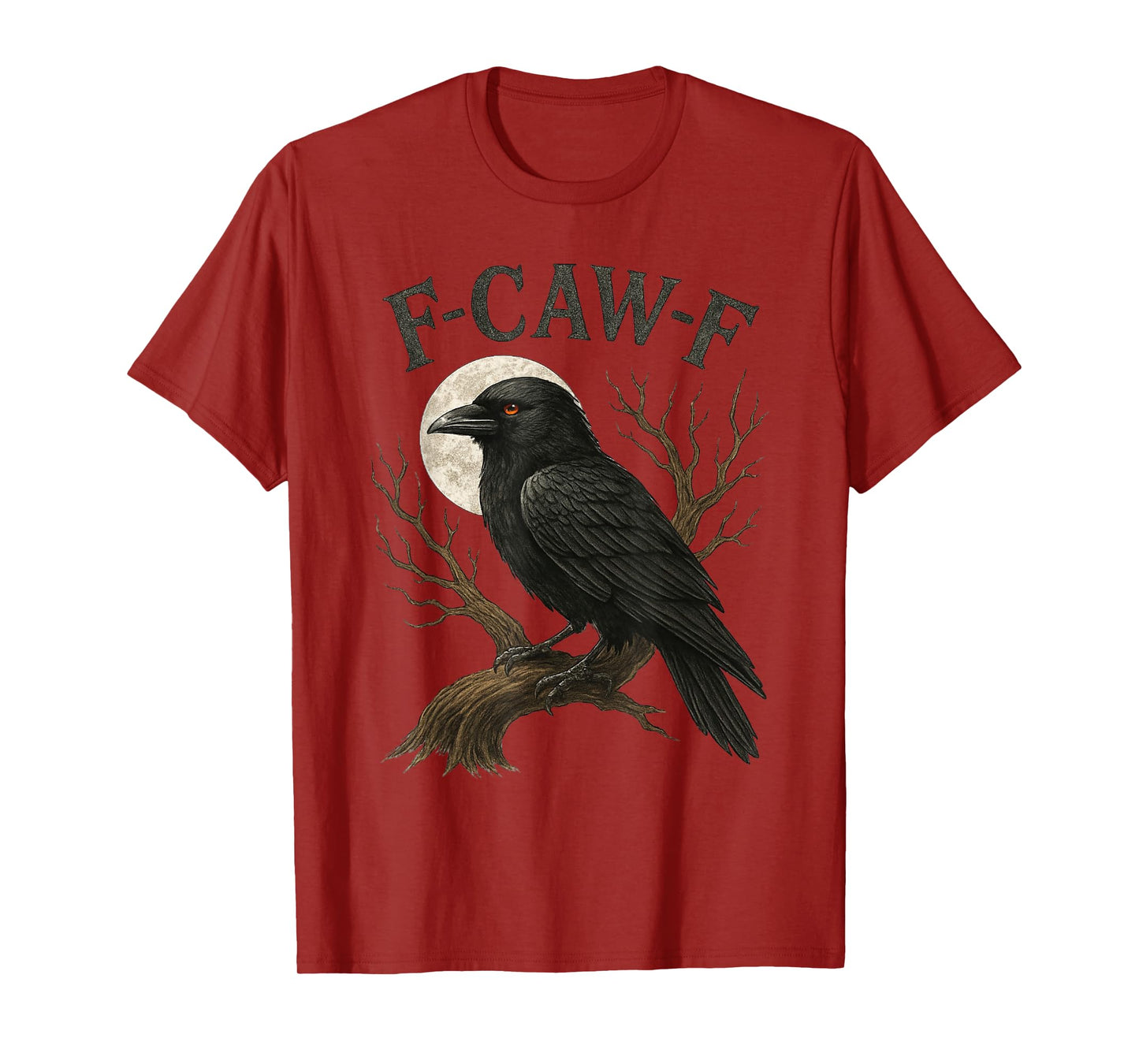 Black Crow, F-Caw-F Black Bird Moon Gothic Funny Adult Humor T-Shirt