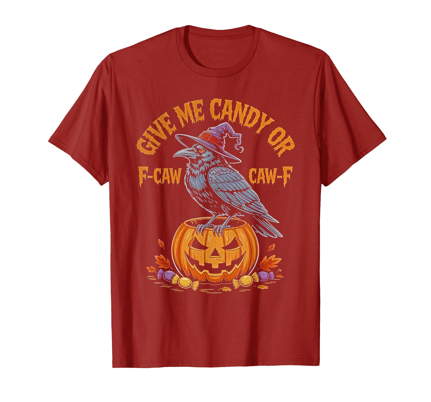 Give Me Candy or F-CAW-F Trick or Treat Men Women Halloween T-Shirt