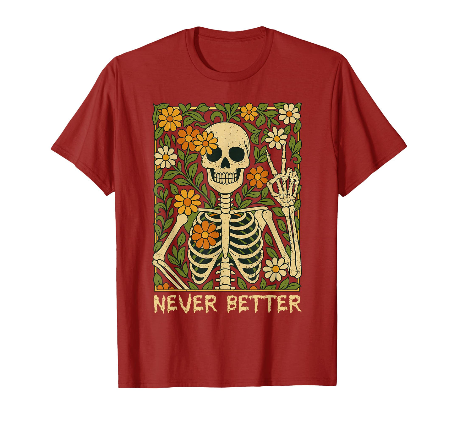 Never Better Spooky Floral Skeleton Halloween Costumes Women T-Shirt