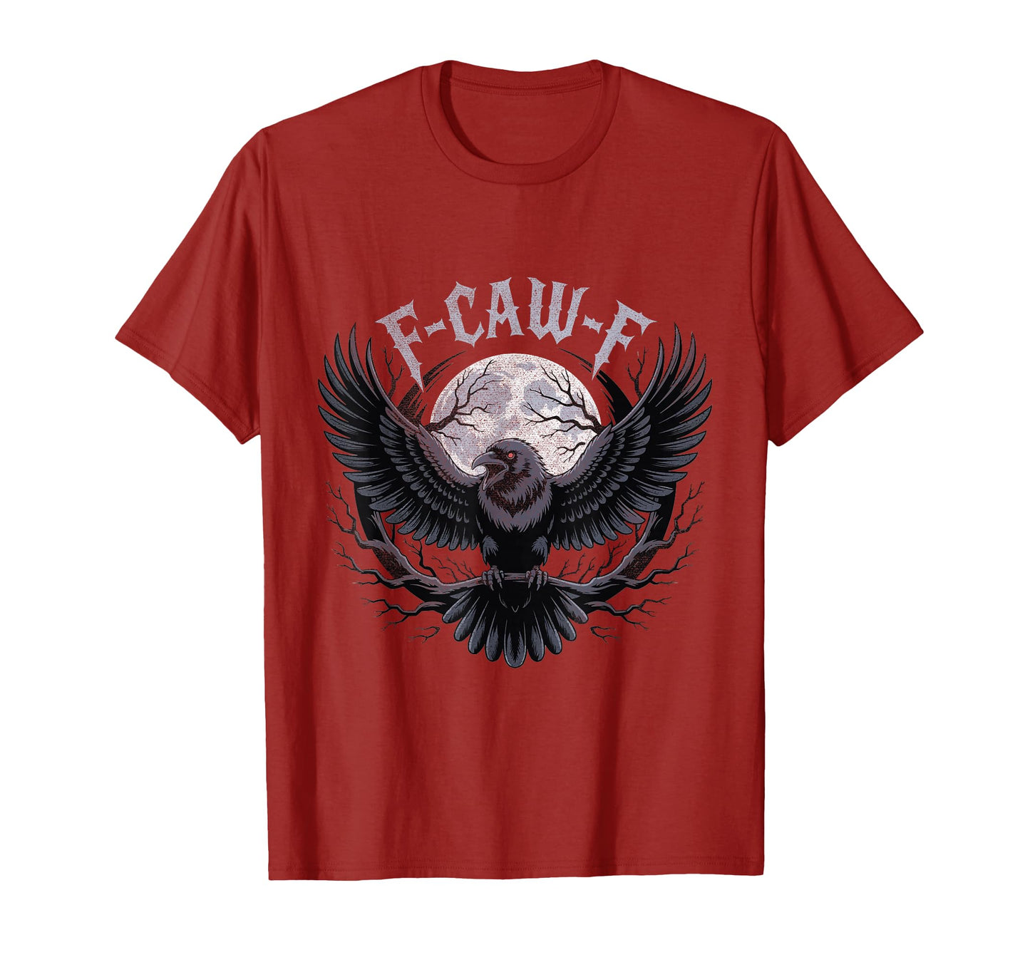 Gothic F-CAW-F Raven Moon Halloween Adult Humor Men & Women T-Shirt