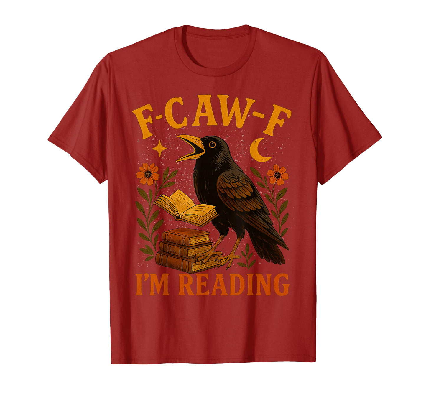 F CAW F Crow I'm Reading Book Lover Fall T-Shirt