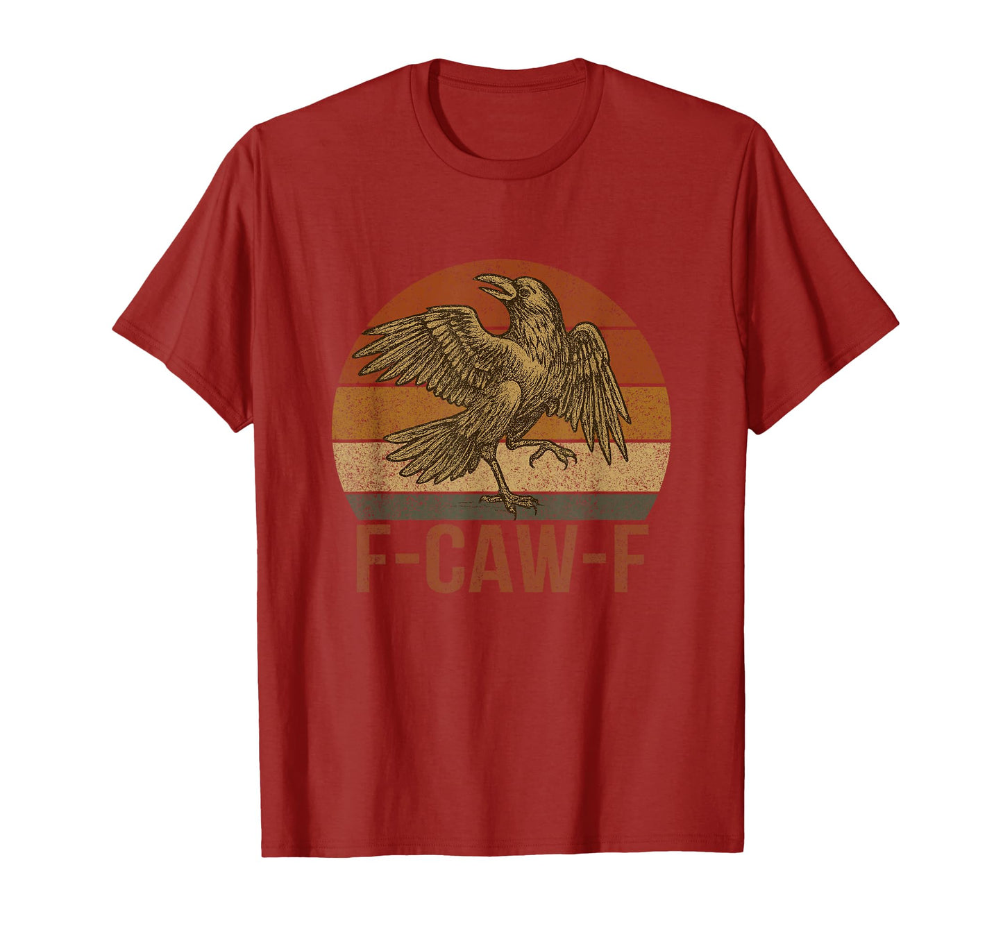 F-Caw-F Humor Raven Sarcastic Crow Bird Funny Adult Joke T-Shirt