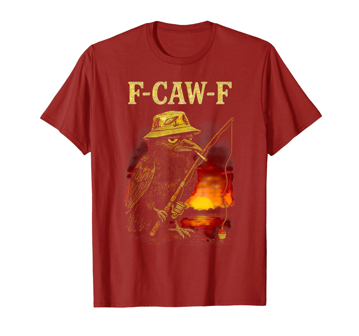 Funny Fisherman F Caw F Crow Fcawf Raven Fishing Bird F Awk T-Shirt