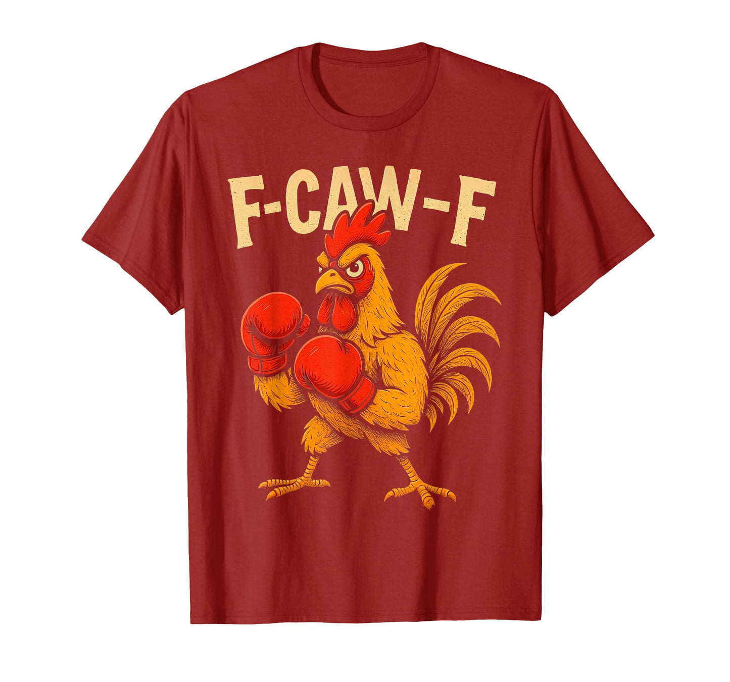F-Caw-F Rooster Boxing Funny Chicken Fighter FCAWF Humor T-Shirt
