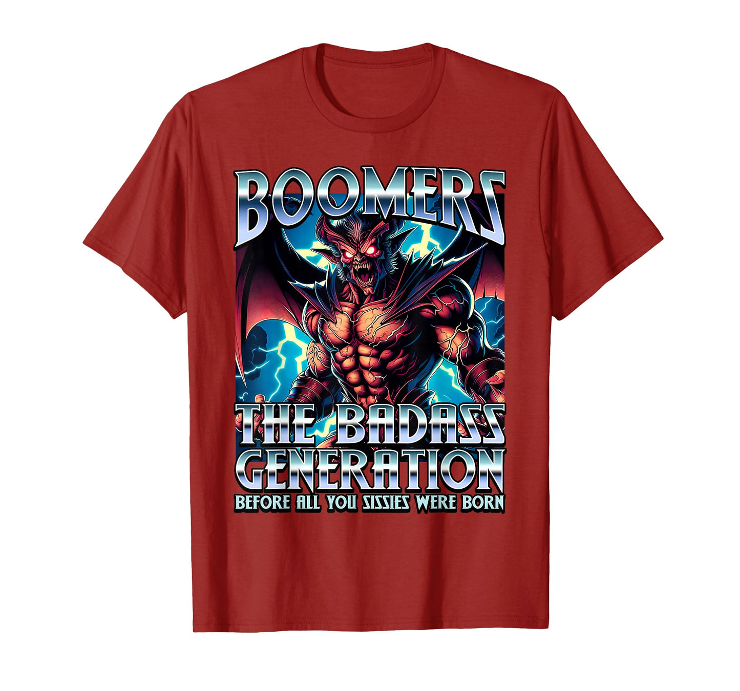 Boomer Generation Badass Before All You Sissies Where Born T-Shirt