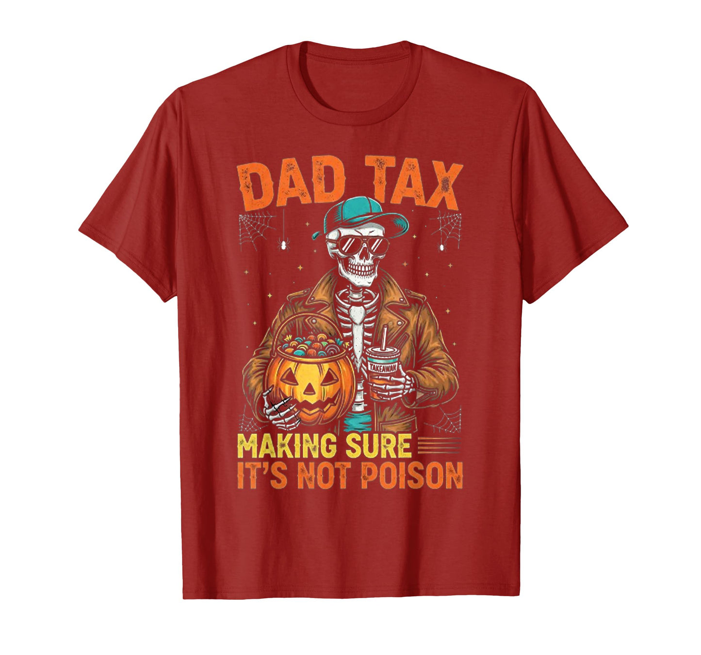 Halloween Skeleton Papa, Dad Tax Making Sure Not Poison T-Shirt