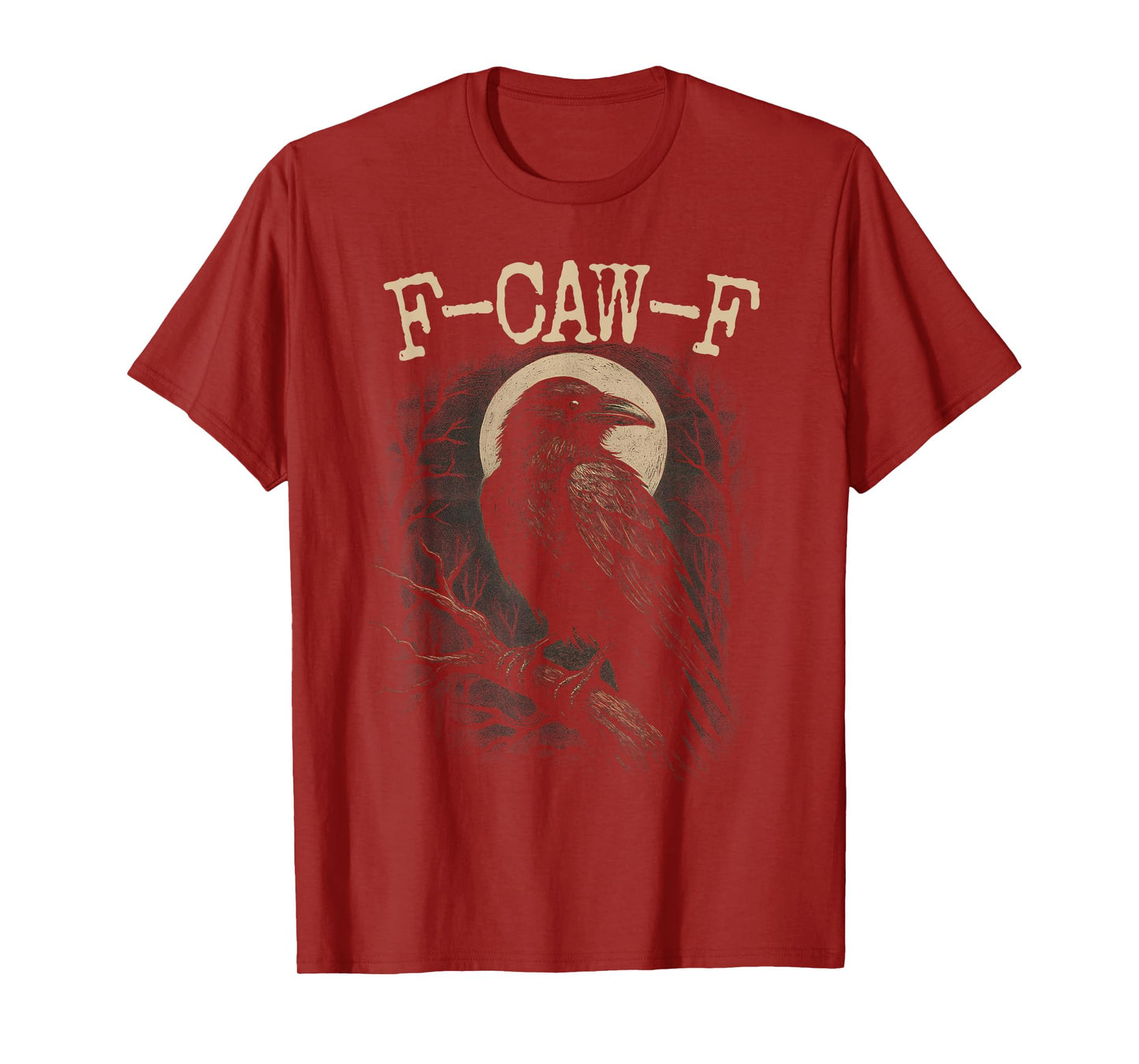 F-Caw-F Crow Funny Crow FCAWF F Caw F T-Shirt