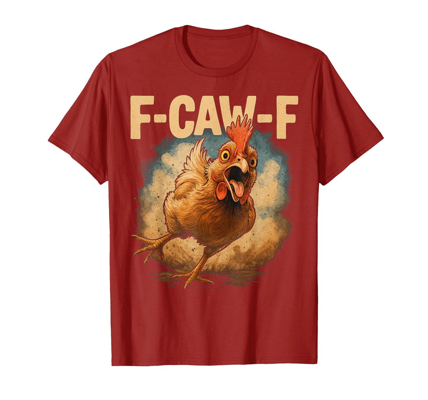 F-CAW-F Funny Rooster Hen Adult Humor Animal Bird Lover T-Shirt