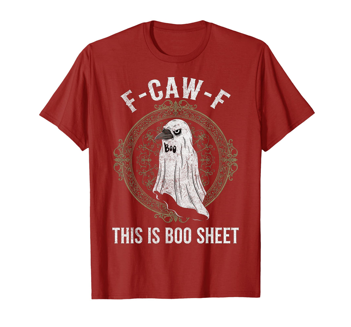 F-Caw-F This is Boo Sheet Ghost Halloween Costume Funny T-Shirt