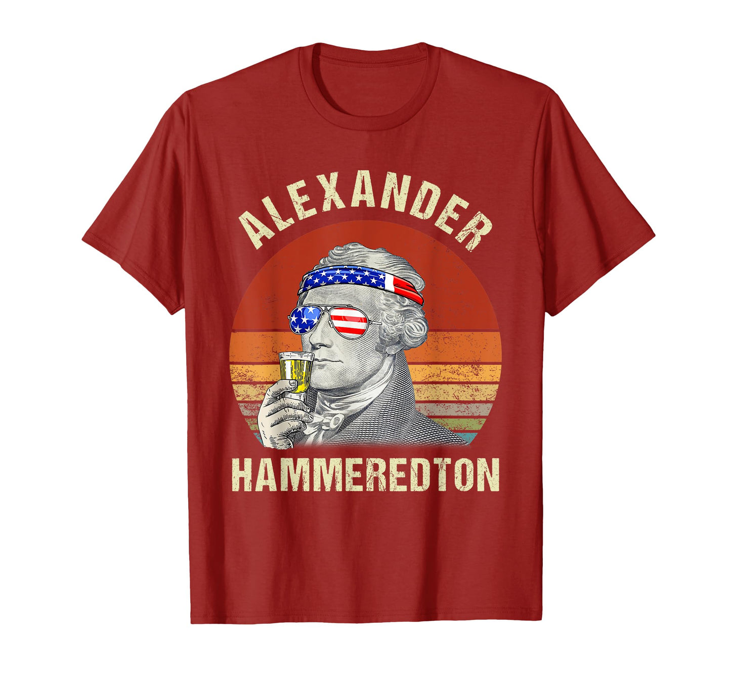 Vintage Alexander Hammeredton Hamiliton Patriotic July 4th T-Shirt for Women Kids Men