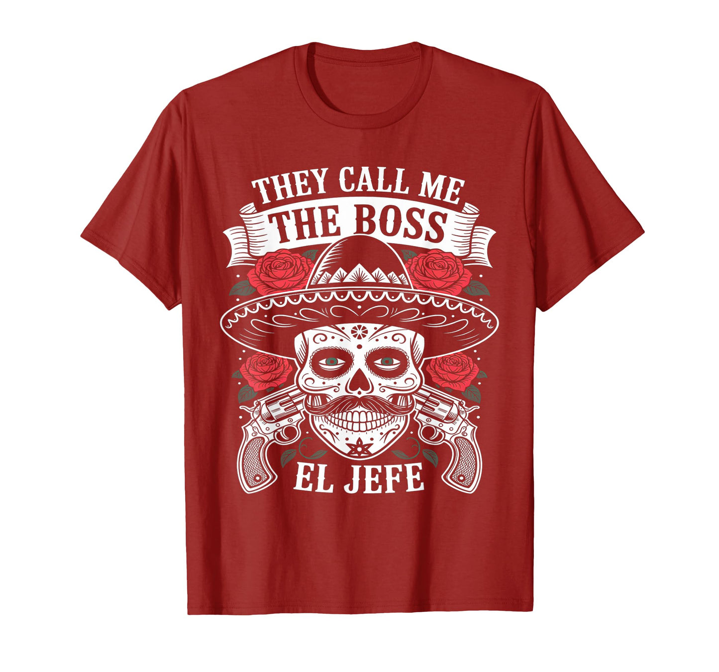 They Call Me El Jefe The Boss Joke Funny Cinco De Mayo Mens T-Shirt