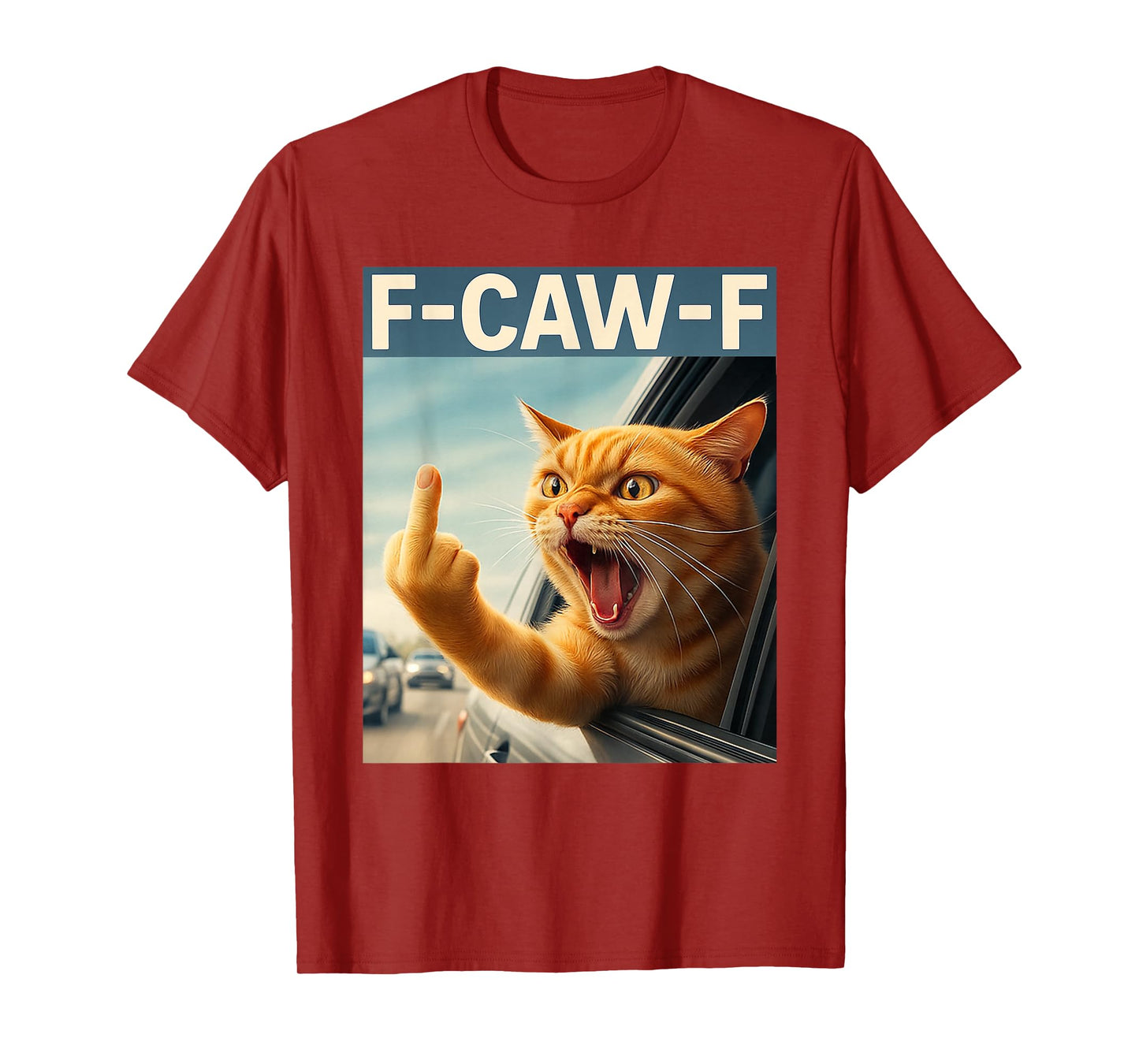 F-Caw-F Funny Angry Cat – Hilarious Meme Kitty Men Women T-Shirt