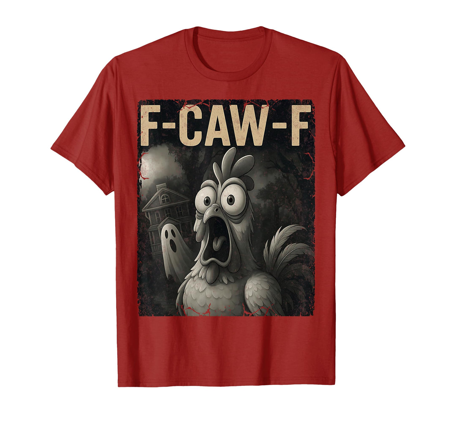 Funny F Caw F Rooster FcawF Chicken Ghost Halloween F-Awk-F T-Shirt