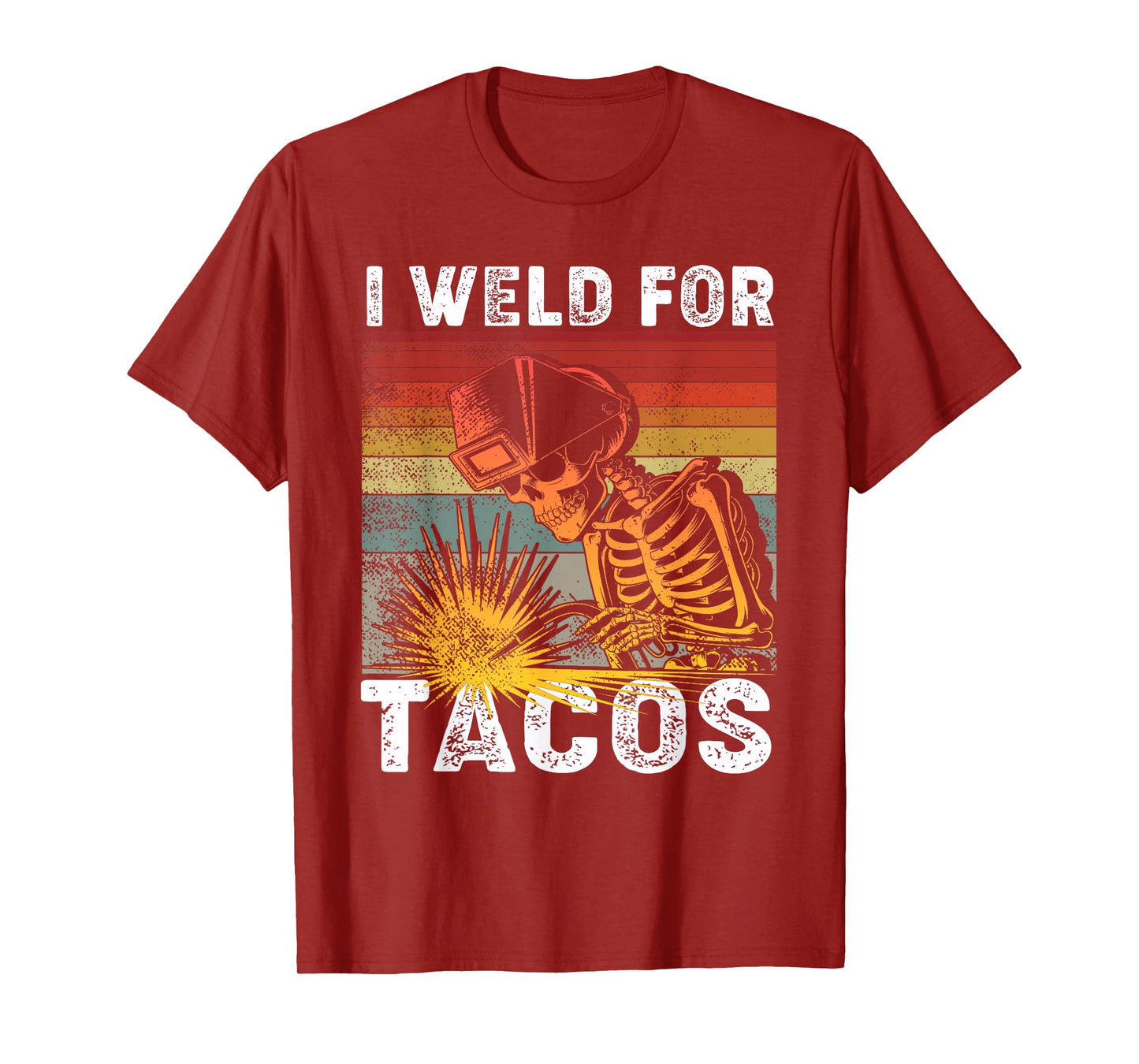 I Weld for Tacos Retro Vintage Welder Welding T-Shirt