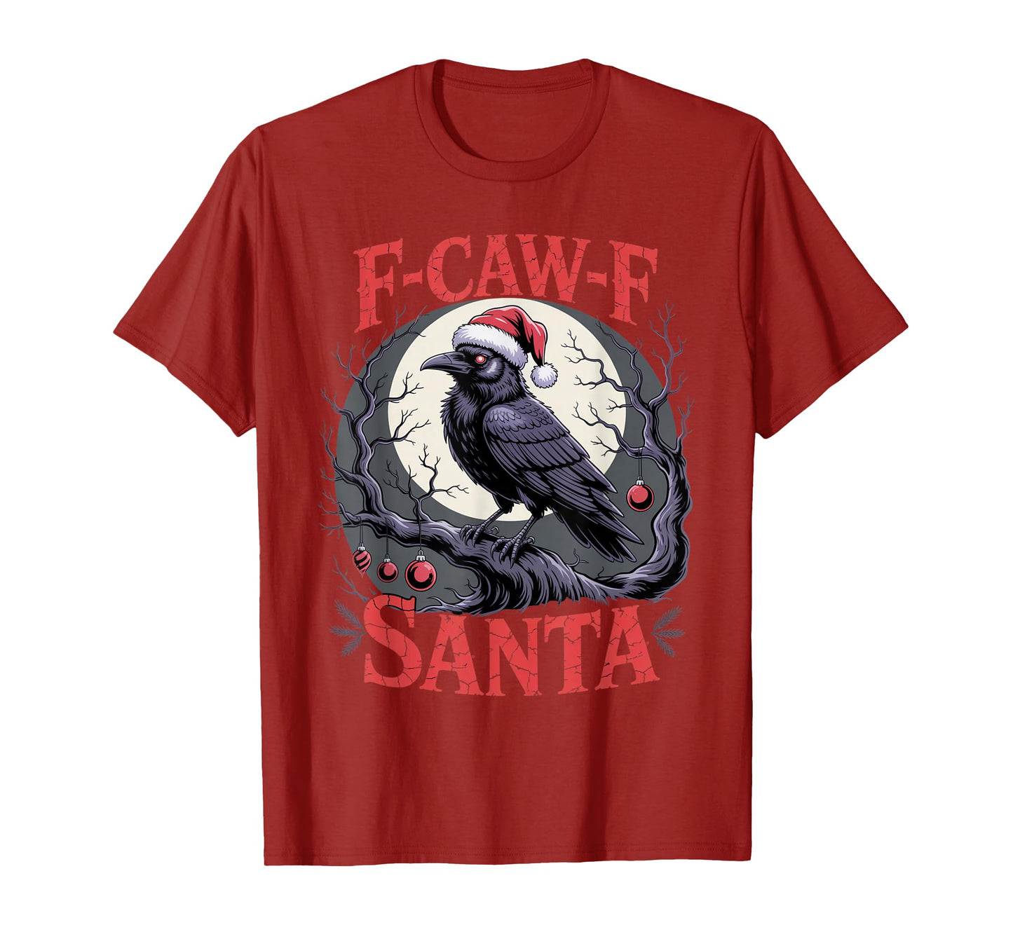 F-Caw-F Crow Christmas Calories Don't Count T-Shirt
