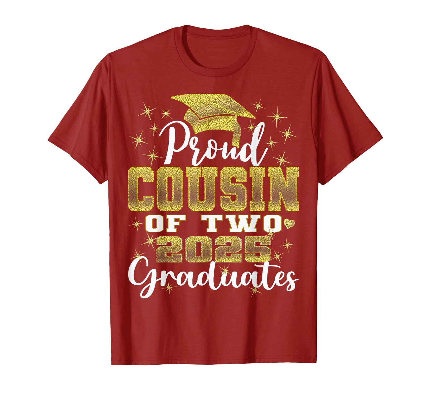 Proud Cousin of Two 2025 Graduates Graduation family T-Shirt