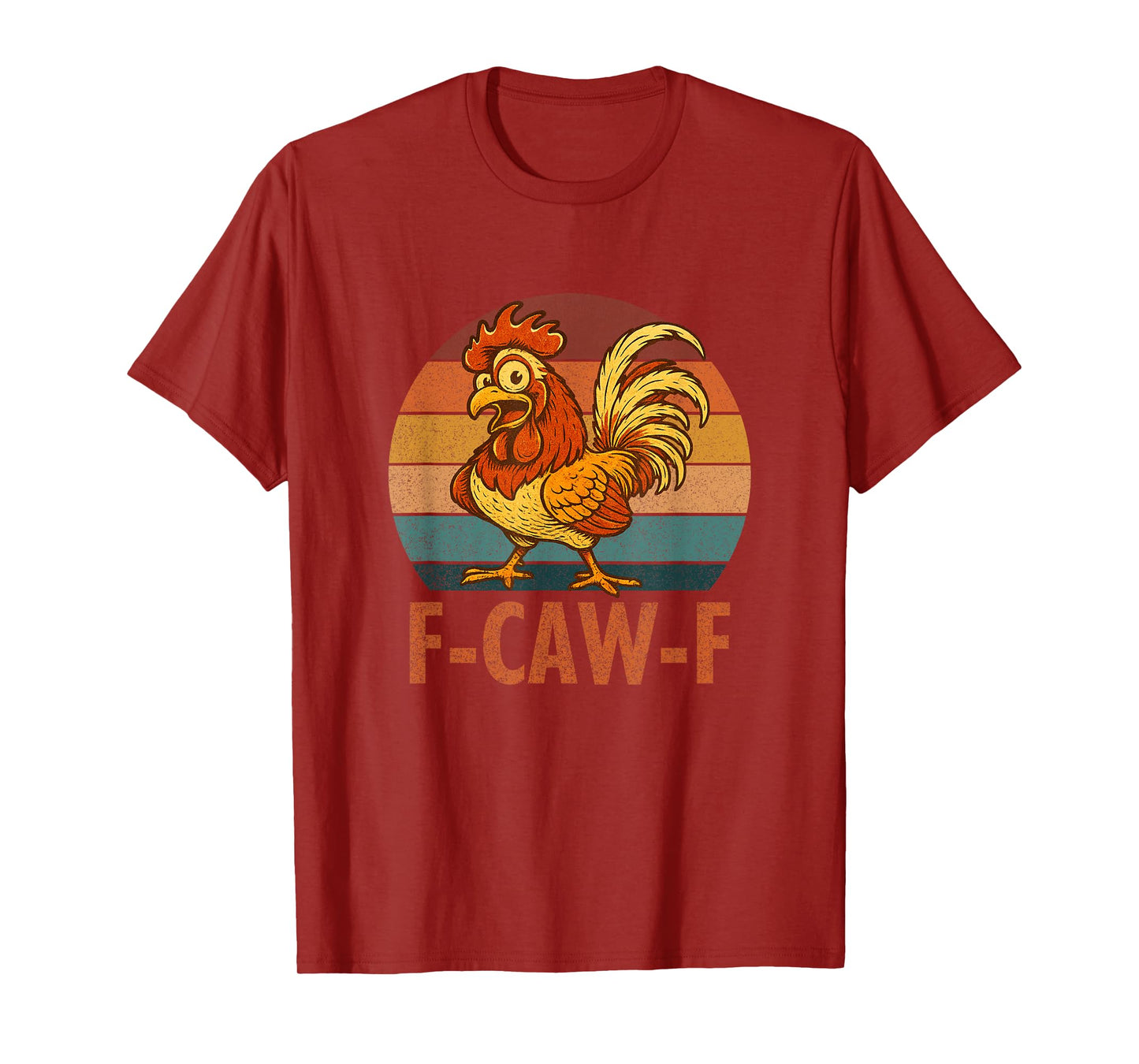 F-Caw-F Funny Chicken Humor Rooster Quote F Caw F Meme T-Shirt