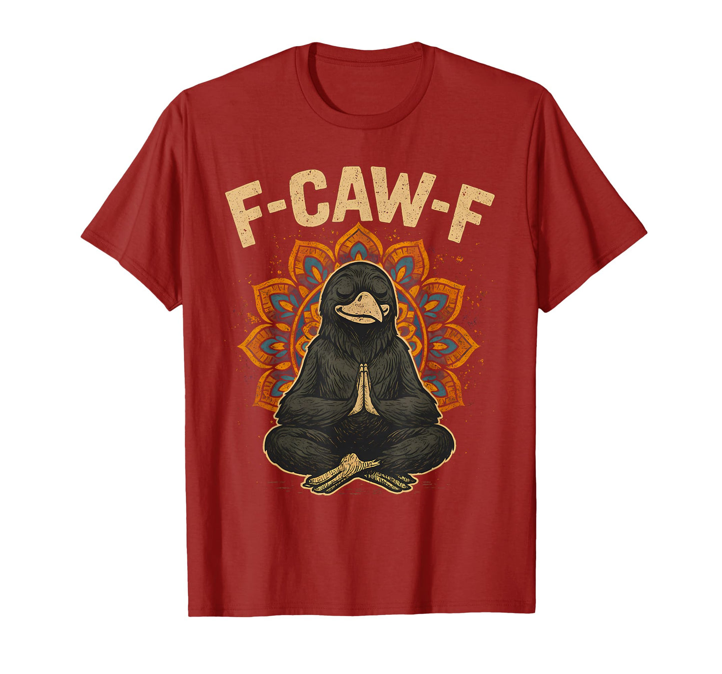 Zen Fcawf Crow Yoga Raven F Caw F Zen Funny Meditation Bird T-Shirt