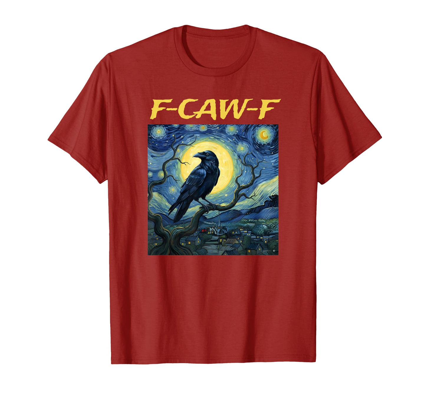 Funny F-Caw-F Raven Bird F-Caw-F Crow Van Gogh Starry Night T-Shirt