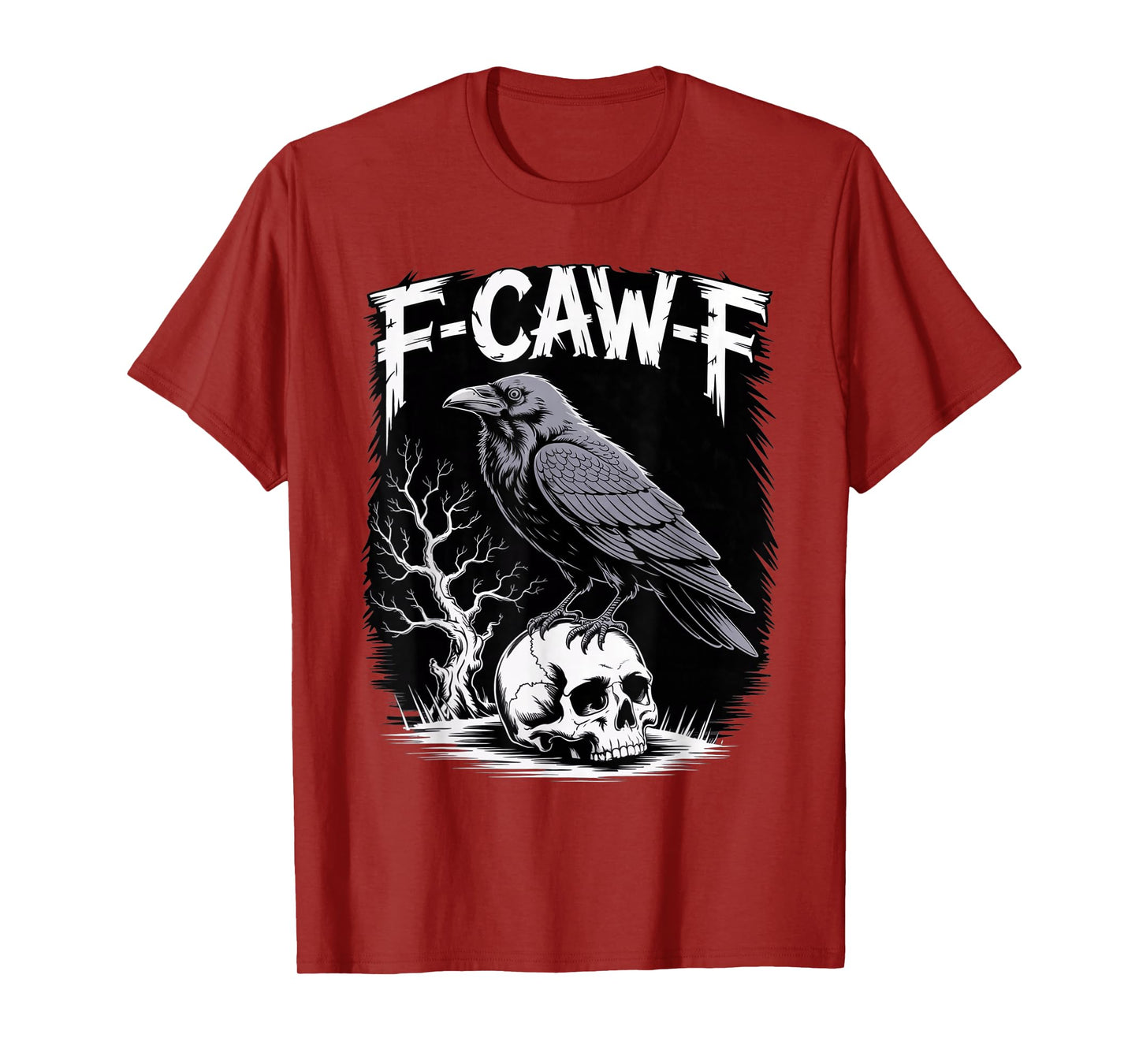 Black Crow, F-Caw-F Funny Black Bird Funny F CAW F Crow T-Shirt