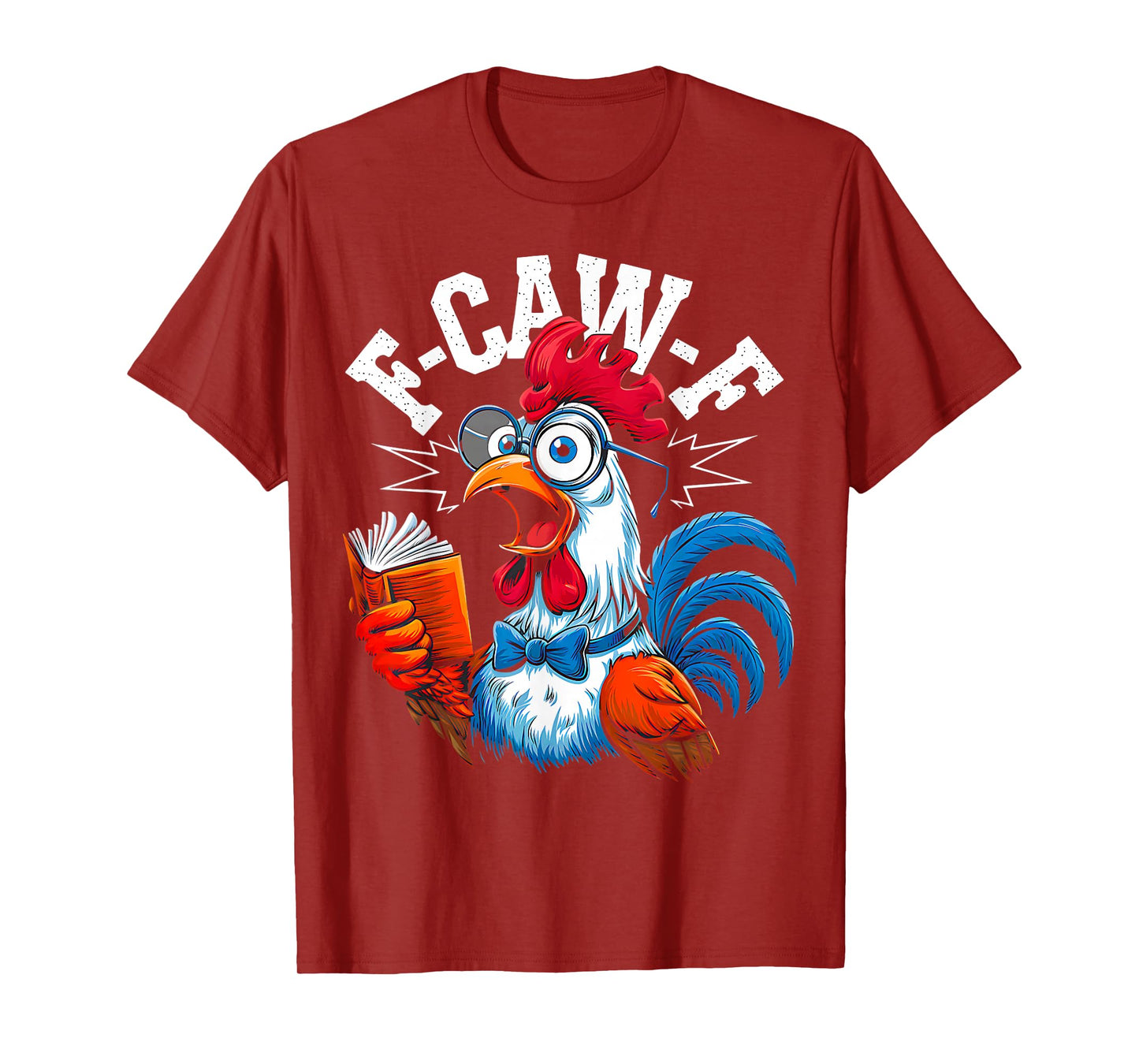 Chicken Reading Books Nerdy Rooster F-CAW-F Funny Farm Joke T-Shirt