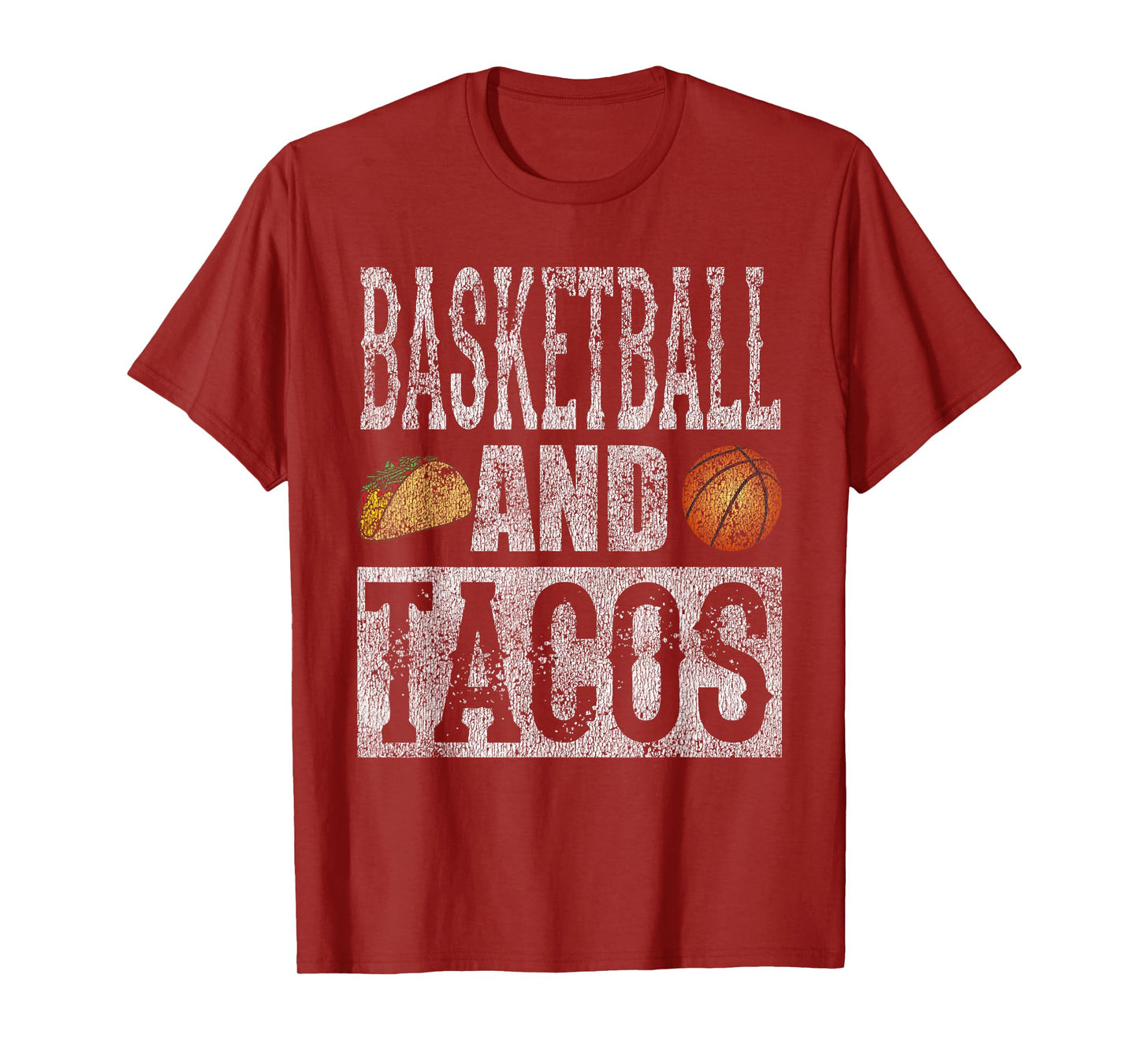 Basketball and Tacos Funny Taco Distressed T-Shirt T-Shirt