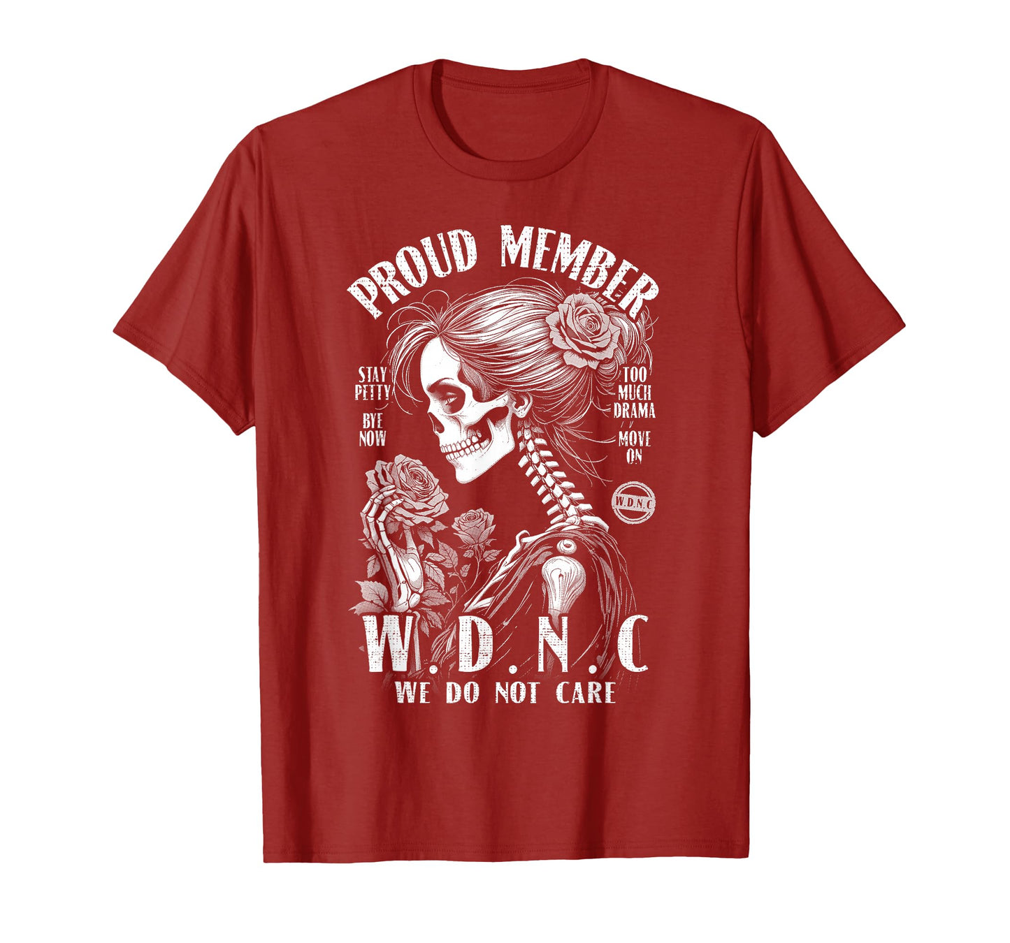 Proud Member of The We Do Not Care Club WDNC Gothic Feminist T-Shirt