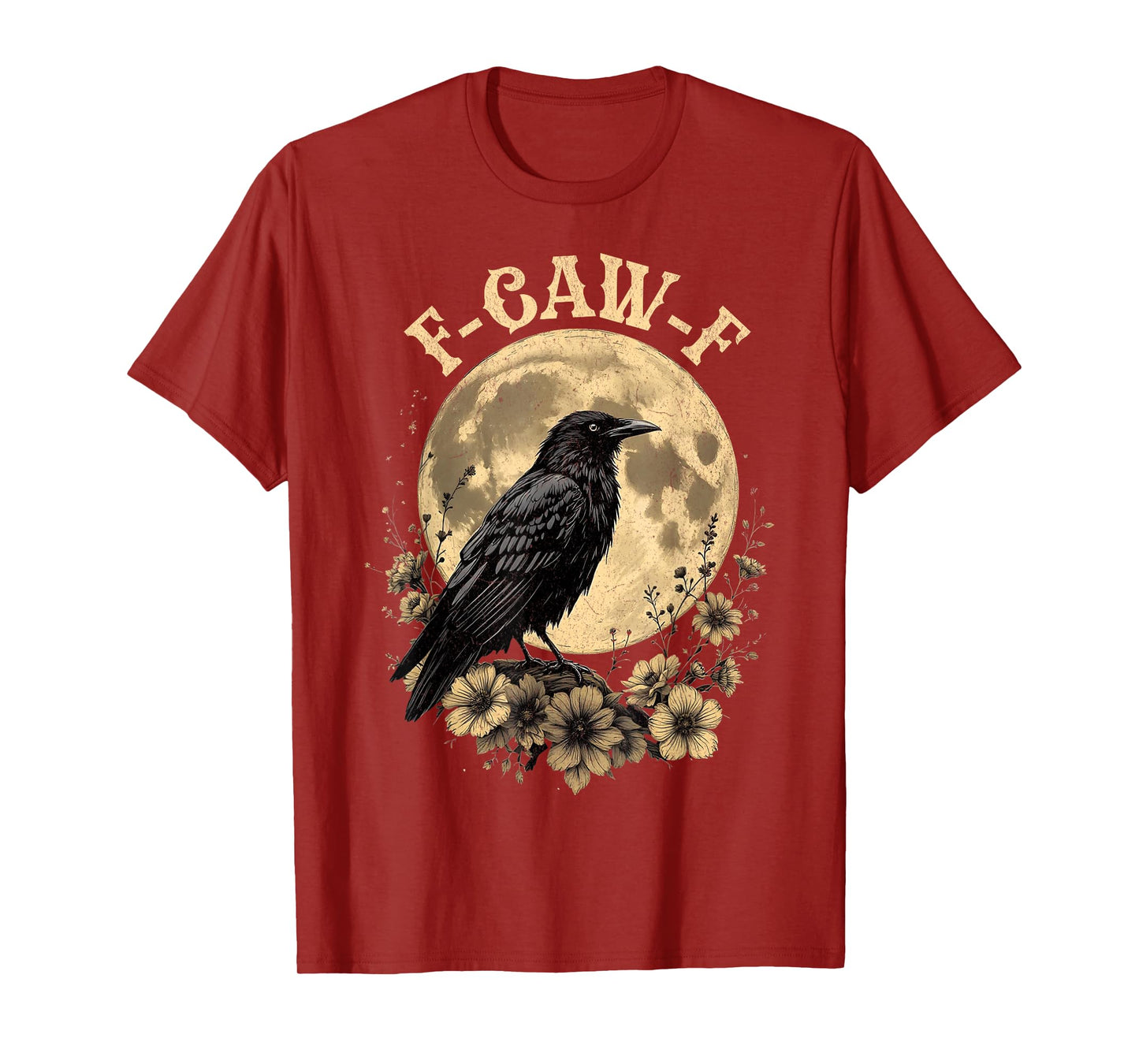 F-Caw-F Crow Moon Design Funny Raven Gothic Bird Humor T-Shirt