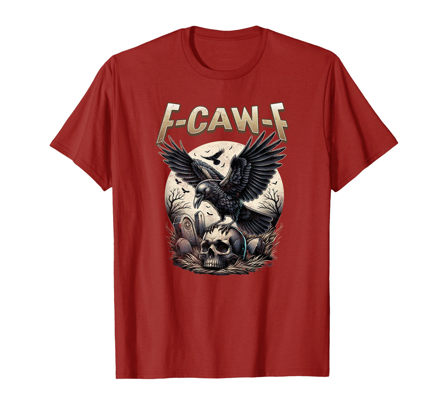 Black Crow F-Caw-F Funny Gothic Skull Adult Humor T-Shirt