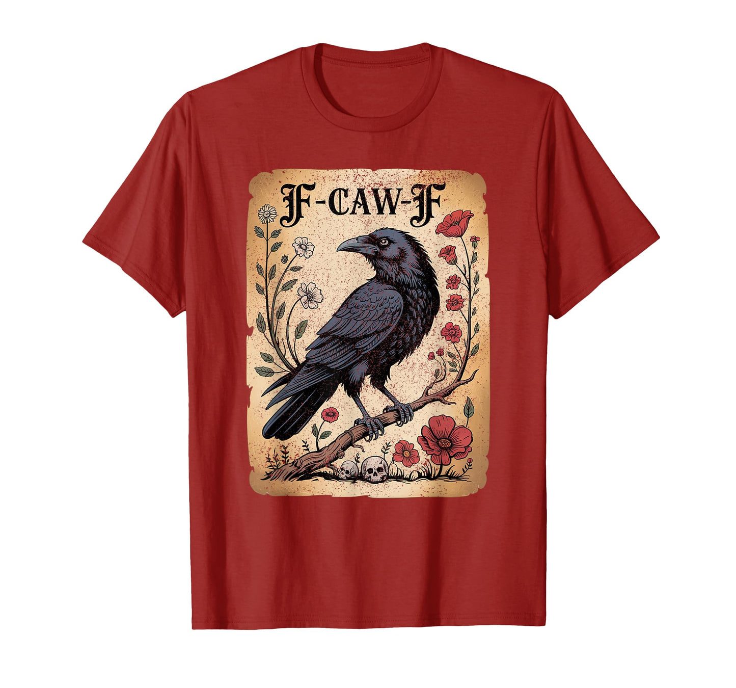 Black Crow F-Caw-F Tee –Funny Gothic Raven Vintage Halloween T-Shirt