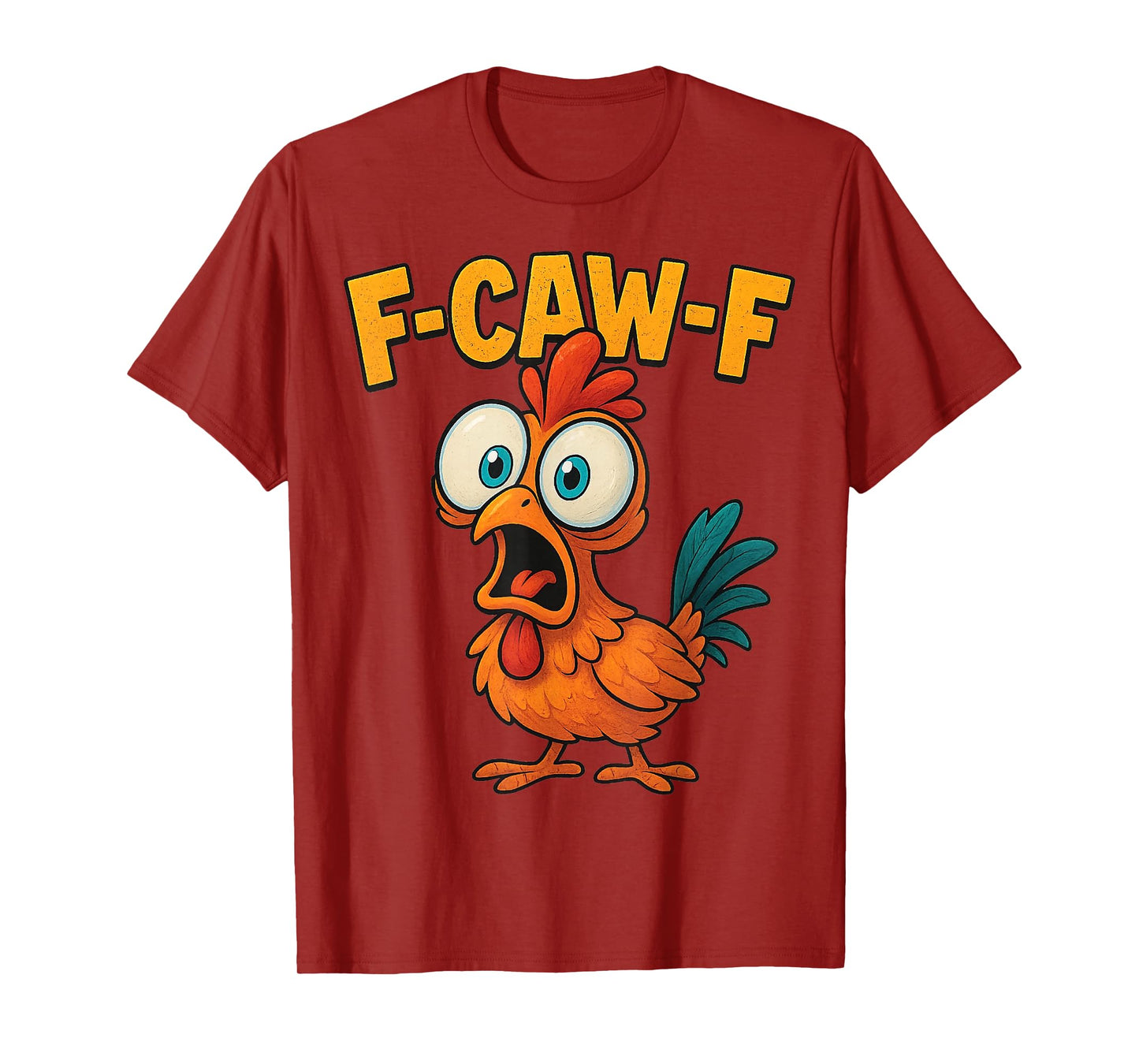 F-Caw-F Chicken Quote Rooster Meme T-Shirt