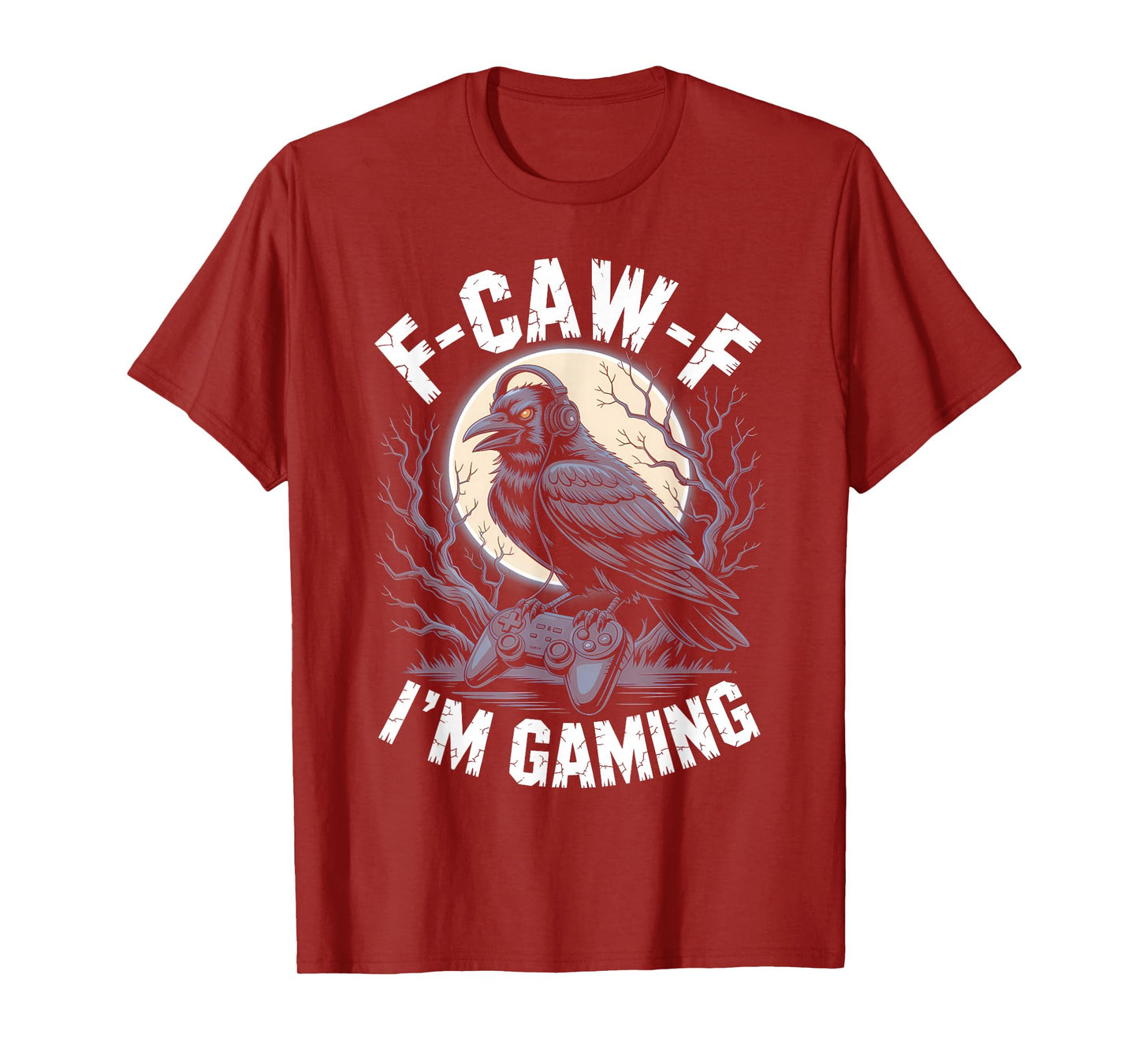 Black Crow F-CAW-F I'm Gaming Funny Video Gamer Gothic Adult T-Shirt