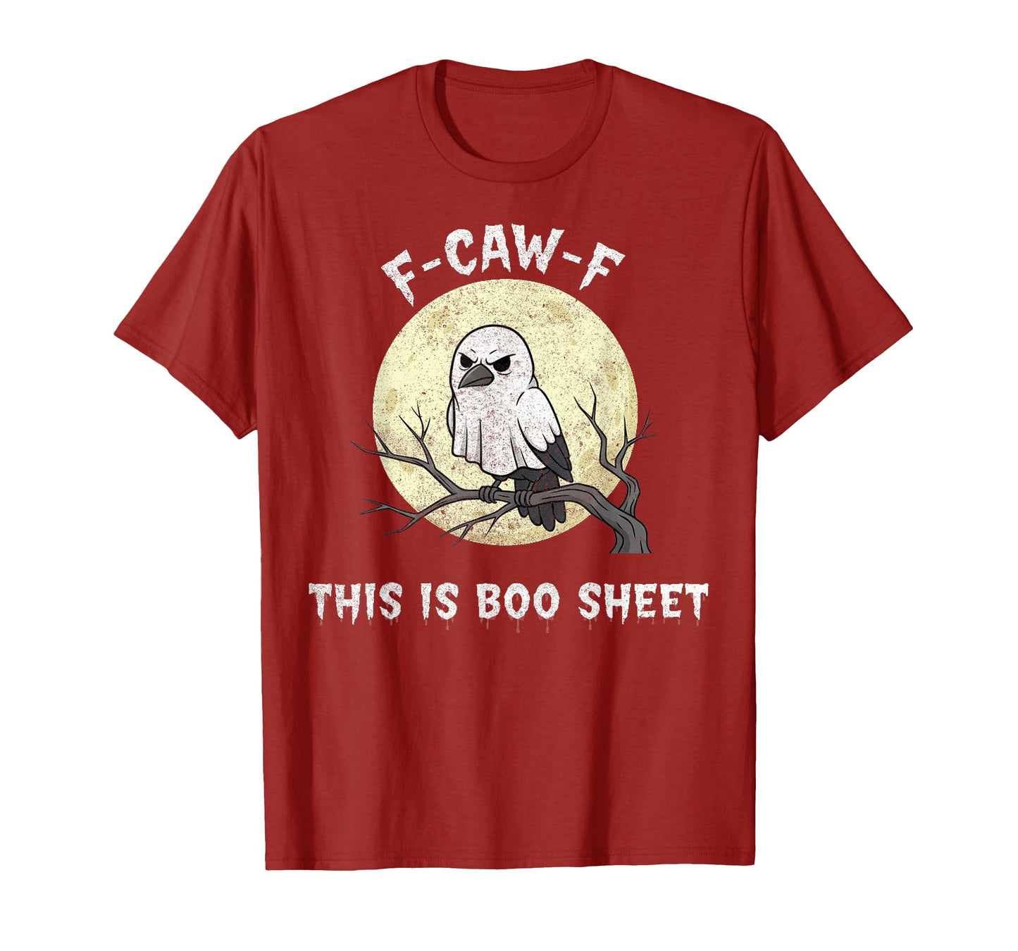 F-Caw-F This is Boo Sheet Ghost Halloween Costume Funny T-Shirt