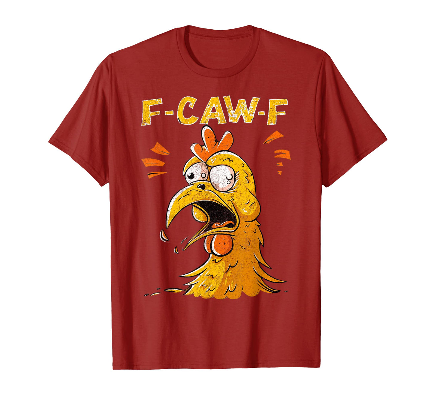 Funny F-Caw-F Chicken Fcawf Chicken Funny T-Shirt