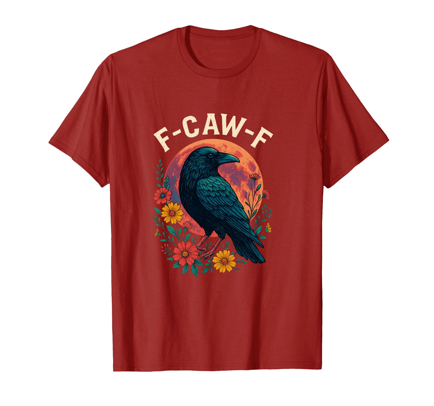 Funny F Caw F Raven Bird Saying Graphic F Caw F Crow Long Sleeve T-Shirt