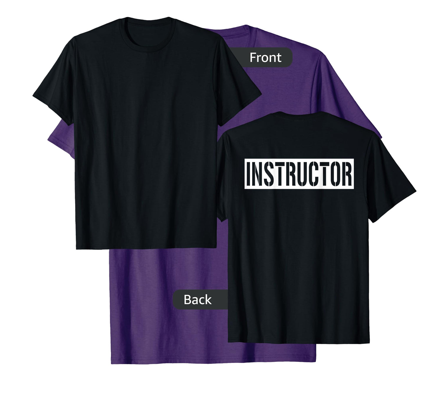 Instructor Shirt (Printed On Back Only) Work Office Teacher T-Shirt