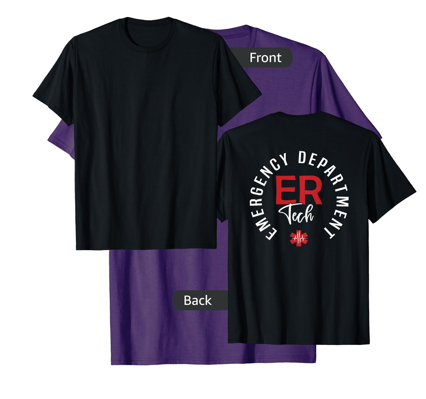 Emergency Department Tech Emergency Room Tech Back Of T-Shirt