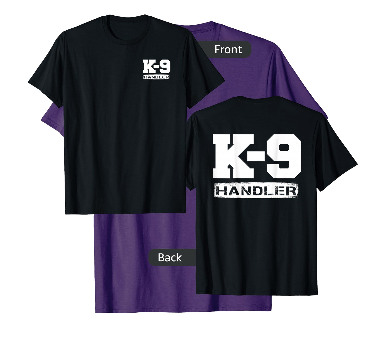 K-9 Handler Police Sheriff Cops Law Enforcement Duty Uniform T-Shirt