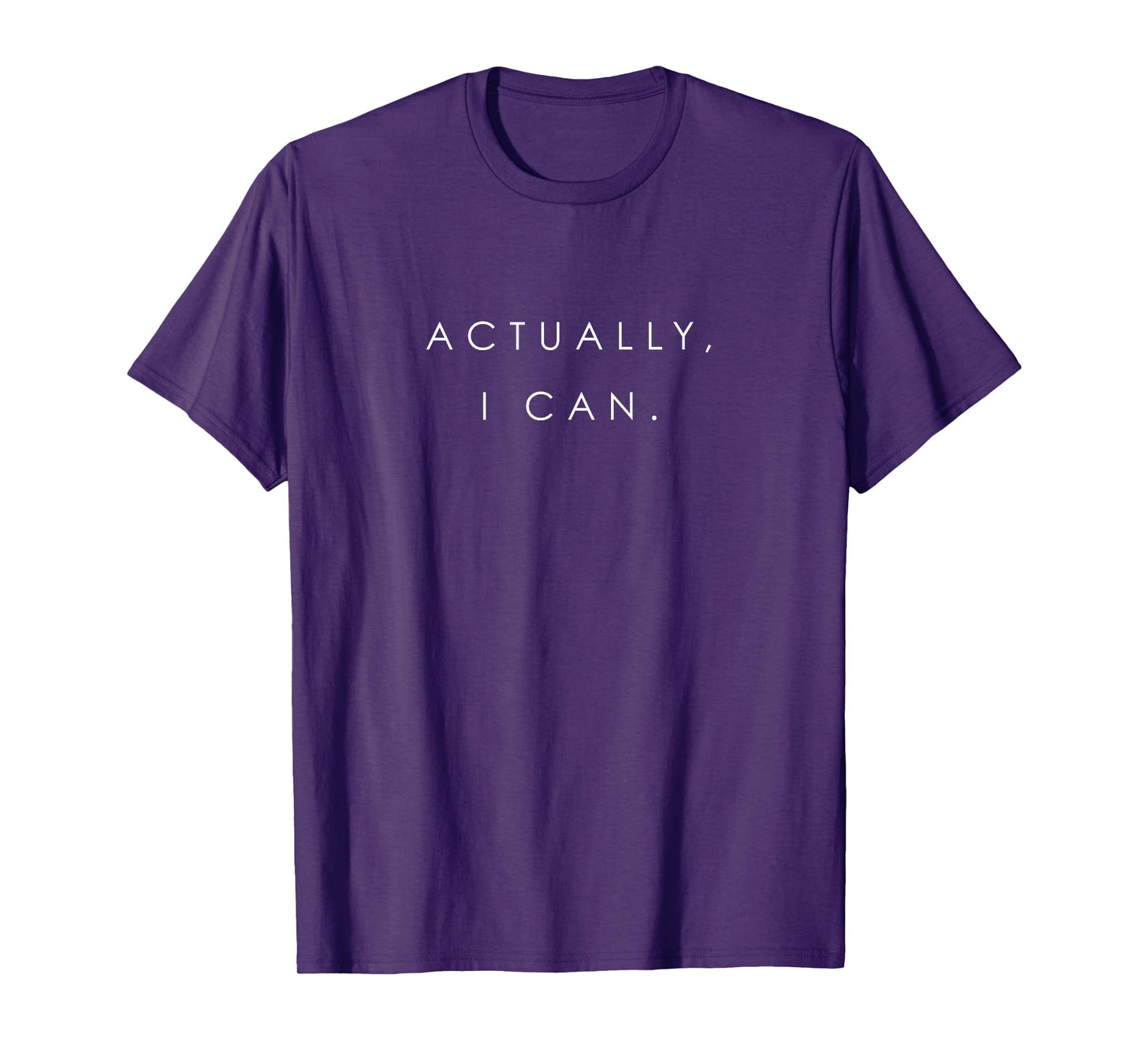 Actually, I Can Feminist Girl Power Women Empowerment T-Shirt