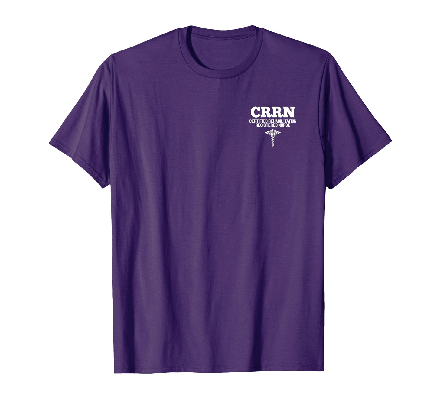 CRRN Certified Rehabilitation Registered Nurse Hospital T-Shirt