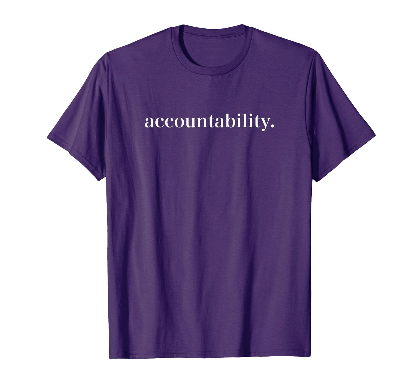 Accountability Gratitude Rebirth Focus Gym Good Life T-Shirt