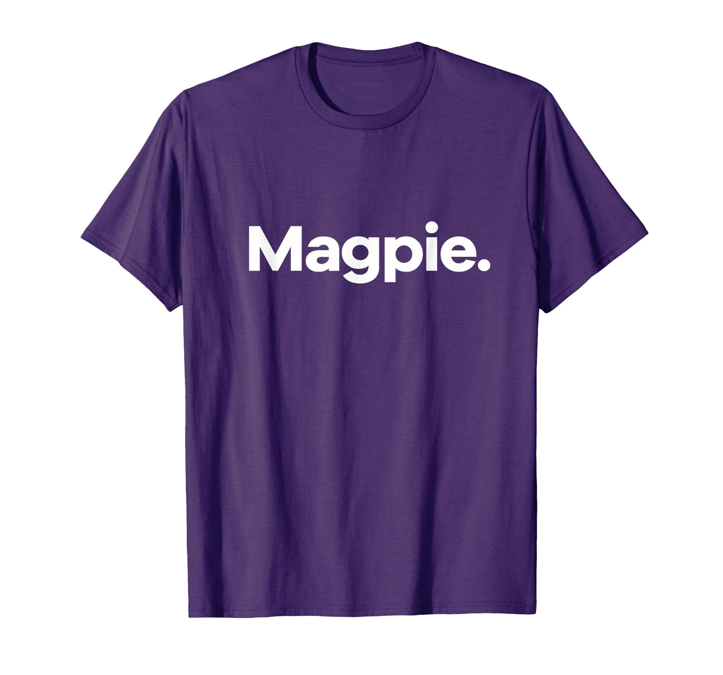 That Says Magpie T-Shirt
