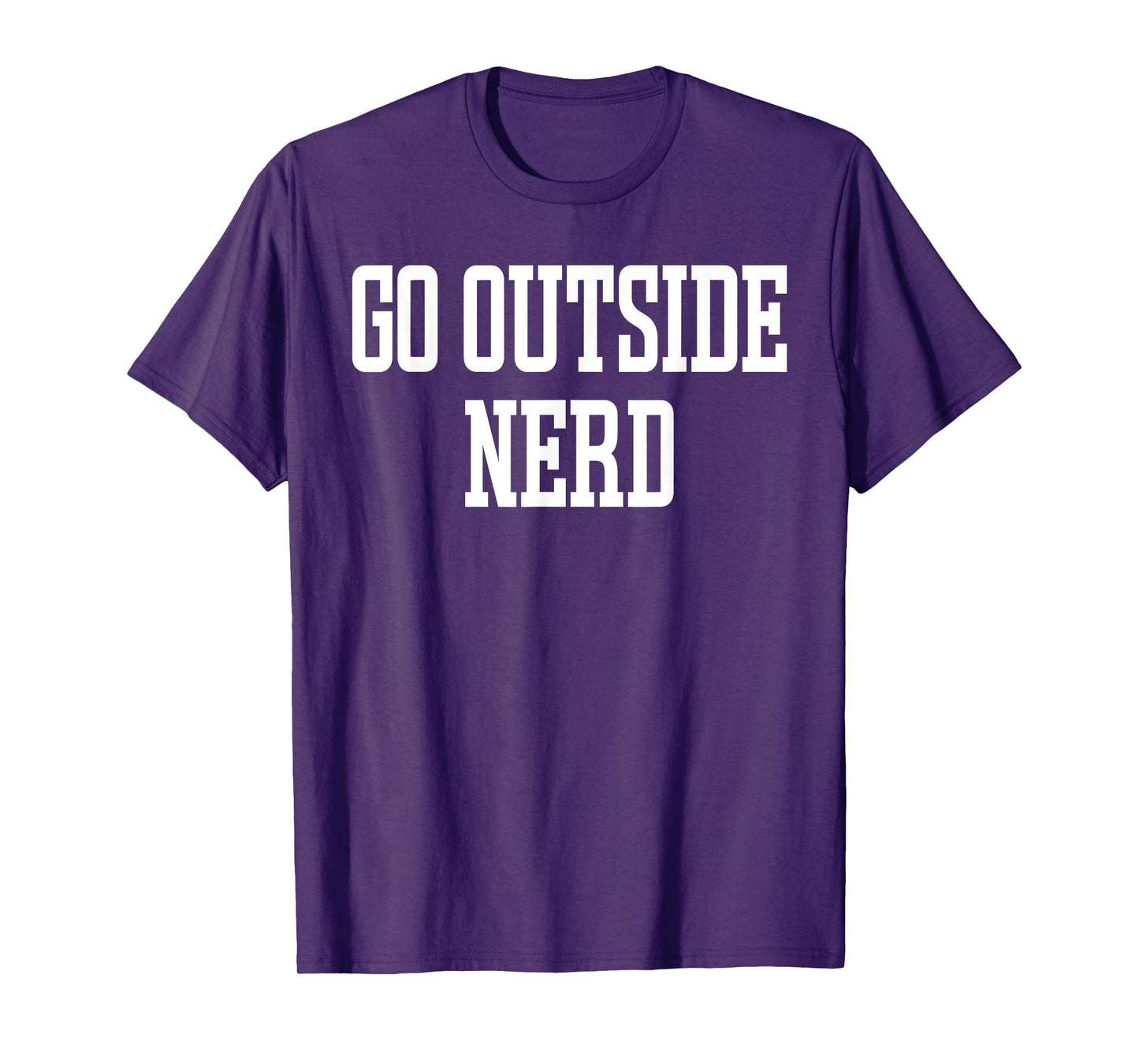 Go Outside Nerd Funny Adventurers T-Shirt