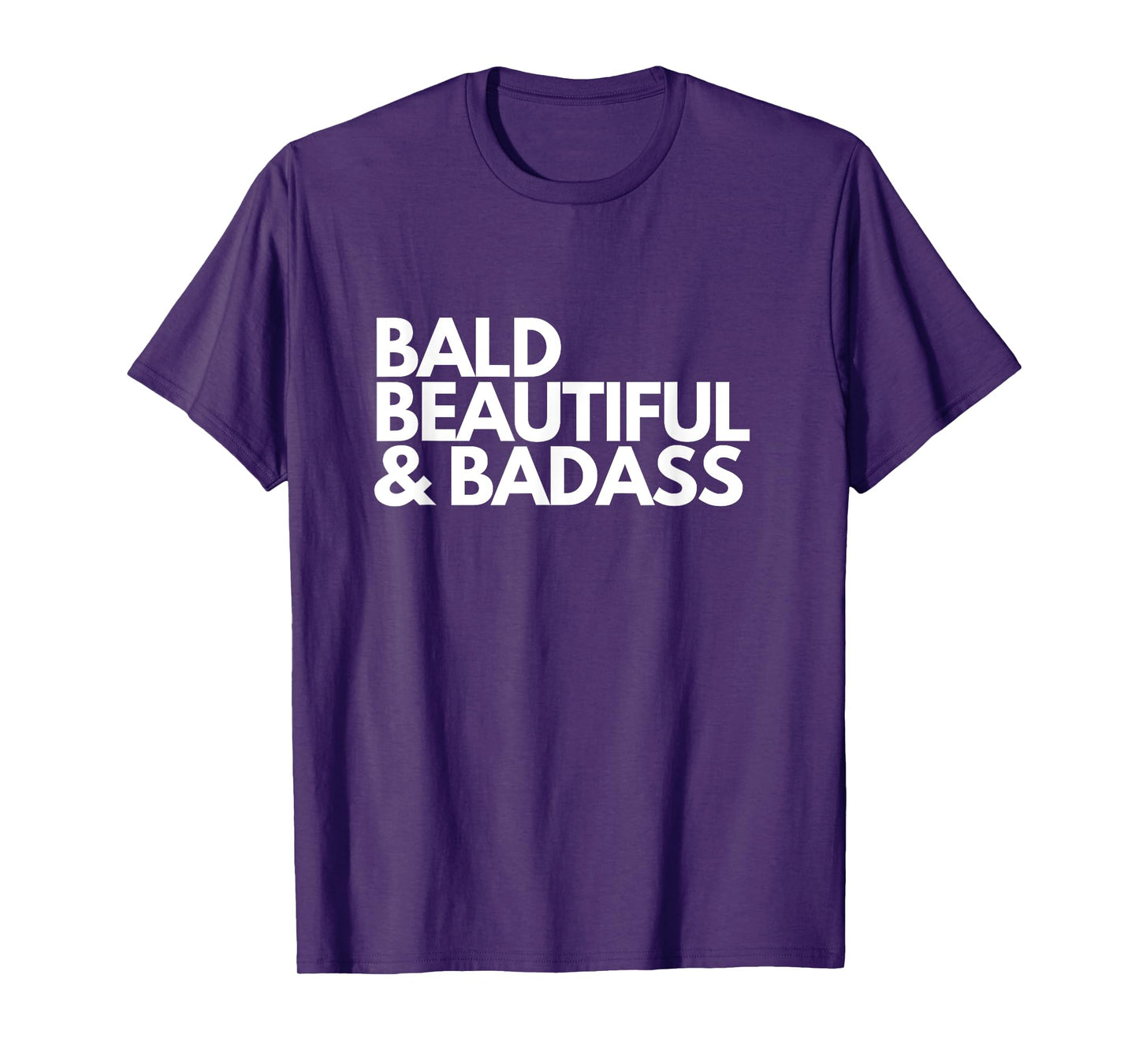 Bald Beautiful Badass T-shirt for Dads, Babies, Cancer Fight T-Shirt
