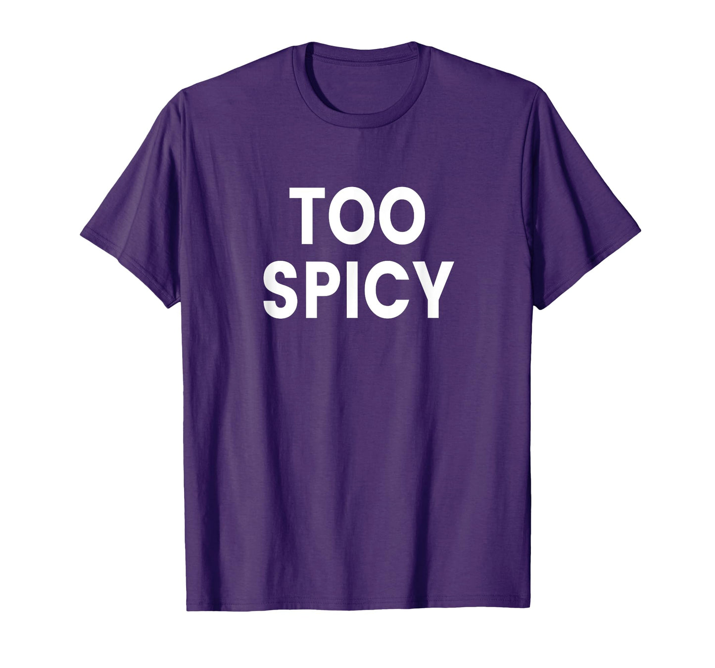 Too Spicy T-Shirt