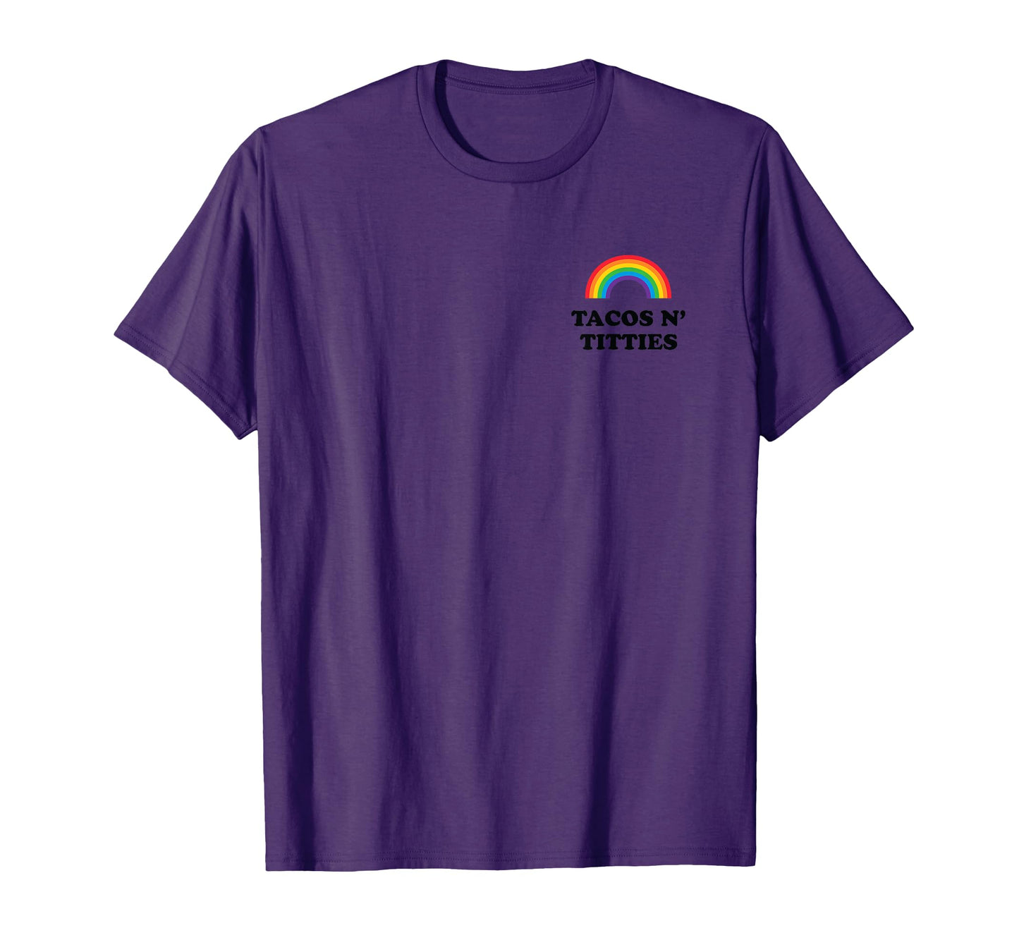 Tacos N Titties LGBT Rainbow Gay Pride Funny LGBTQ Pun T-Shirt