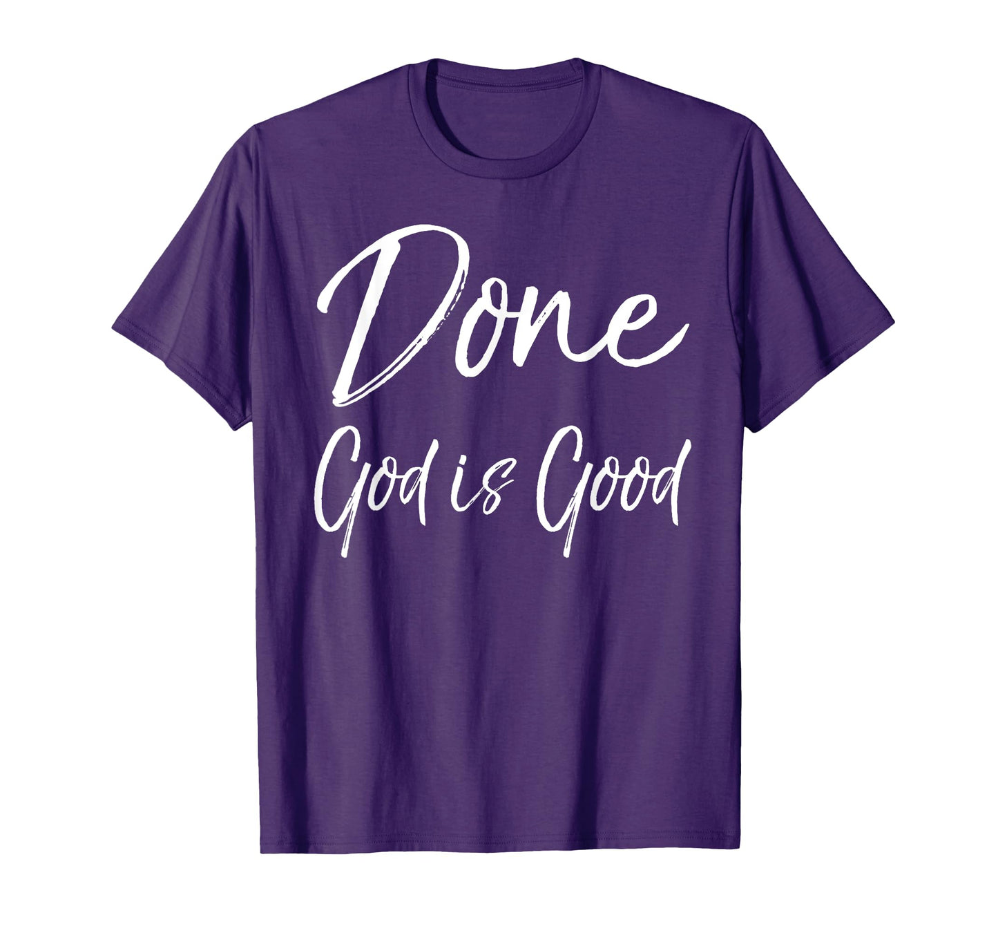 Christian Cancer Free Remission Quote Gift Done God is Good T-Shirt