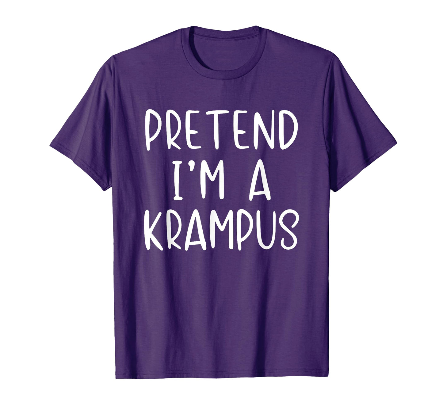 Pretend I'm A Krampus Costume Halloween Simple Funny T-Shirt