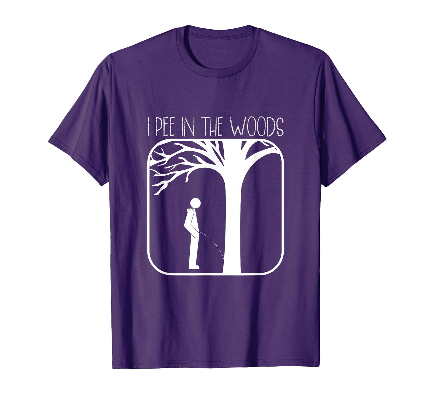 I Pee In The Woods Camping Nature Lovers Backpacking T-Shirt