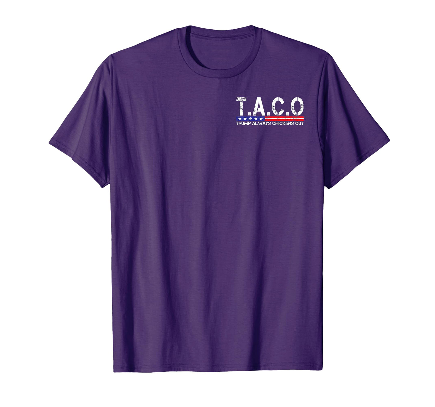 Funny Taco Trump Always Chickens Out For Men Women T-Shirt